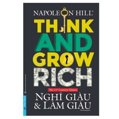 " Think and Grow Rich – Nghĩ Giàu và Làm Giàu " của Napoleon Hill